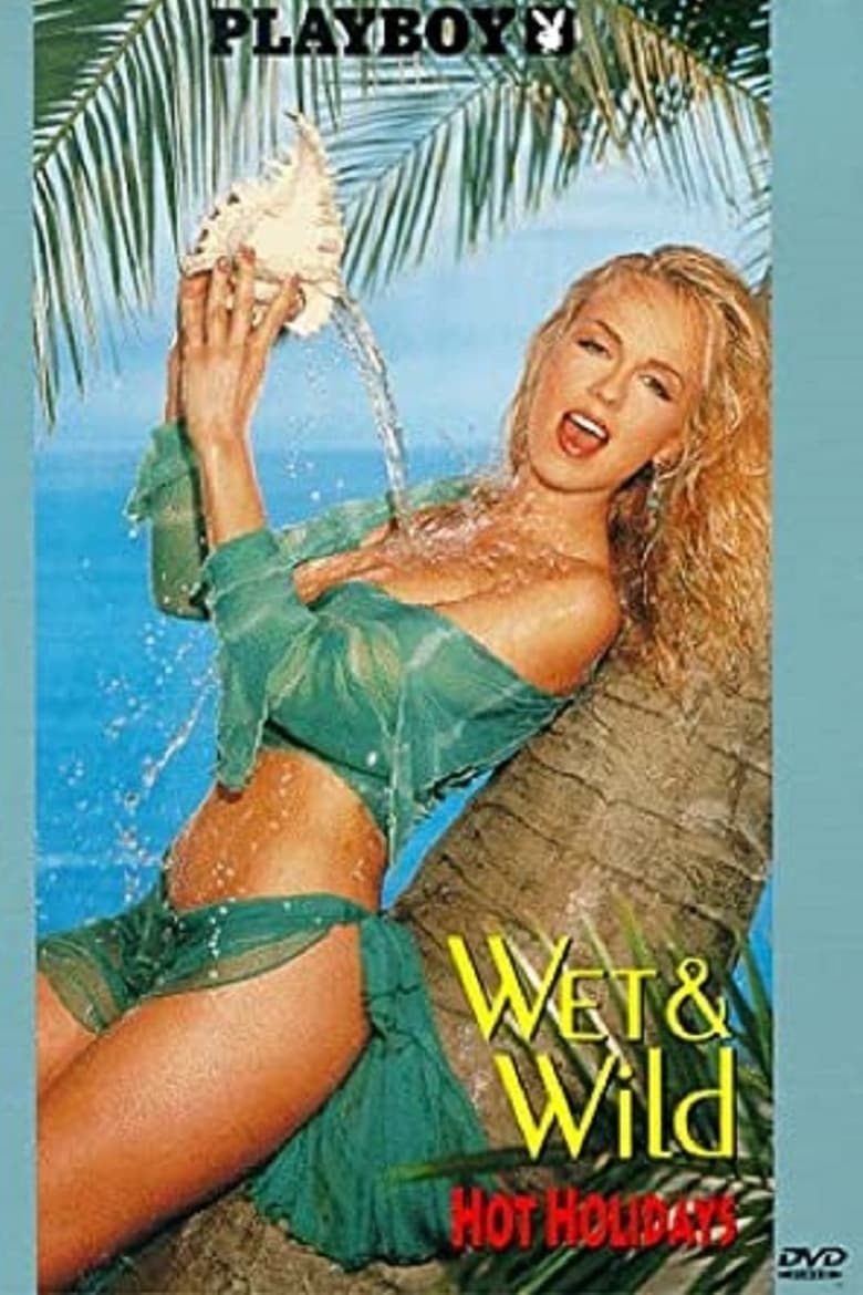 Poster of Playboy: Wet & Wild - Hot Holidays