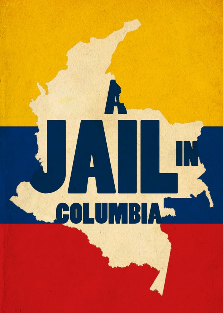 Poster of A Jail in Colombia