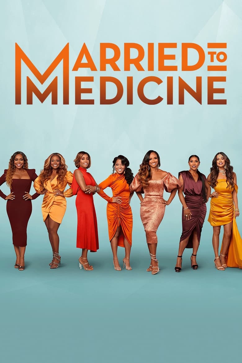 Poster of Episodes in Married To Medicine - Season 9 - Season 9