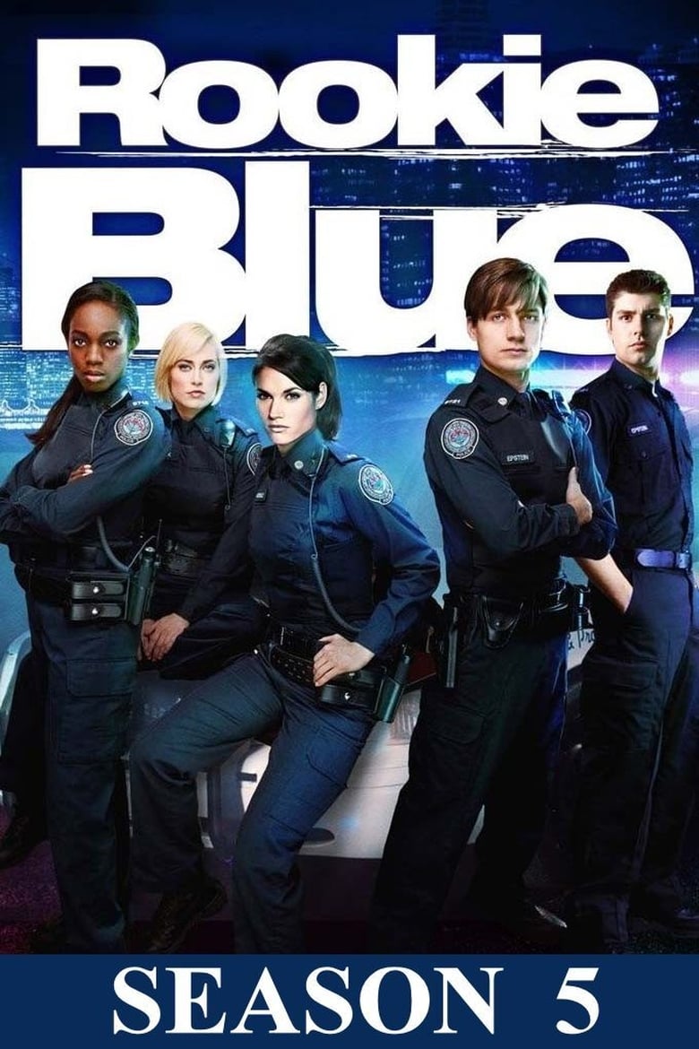 Poster of Episodes in Rookie Blue - Season 5 - Season 5