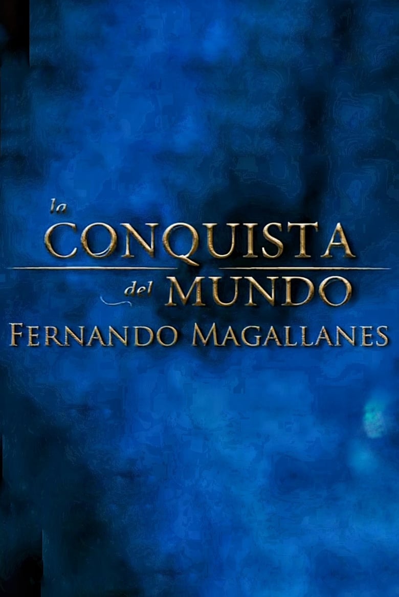 Poster of La Conquista del Mundo, Fernando de Magallanes.