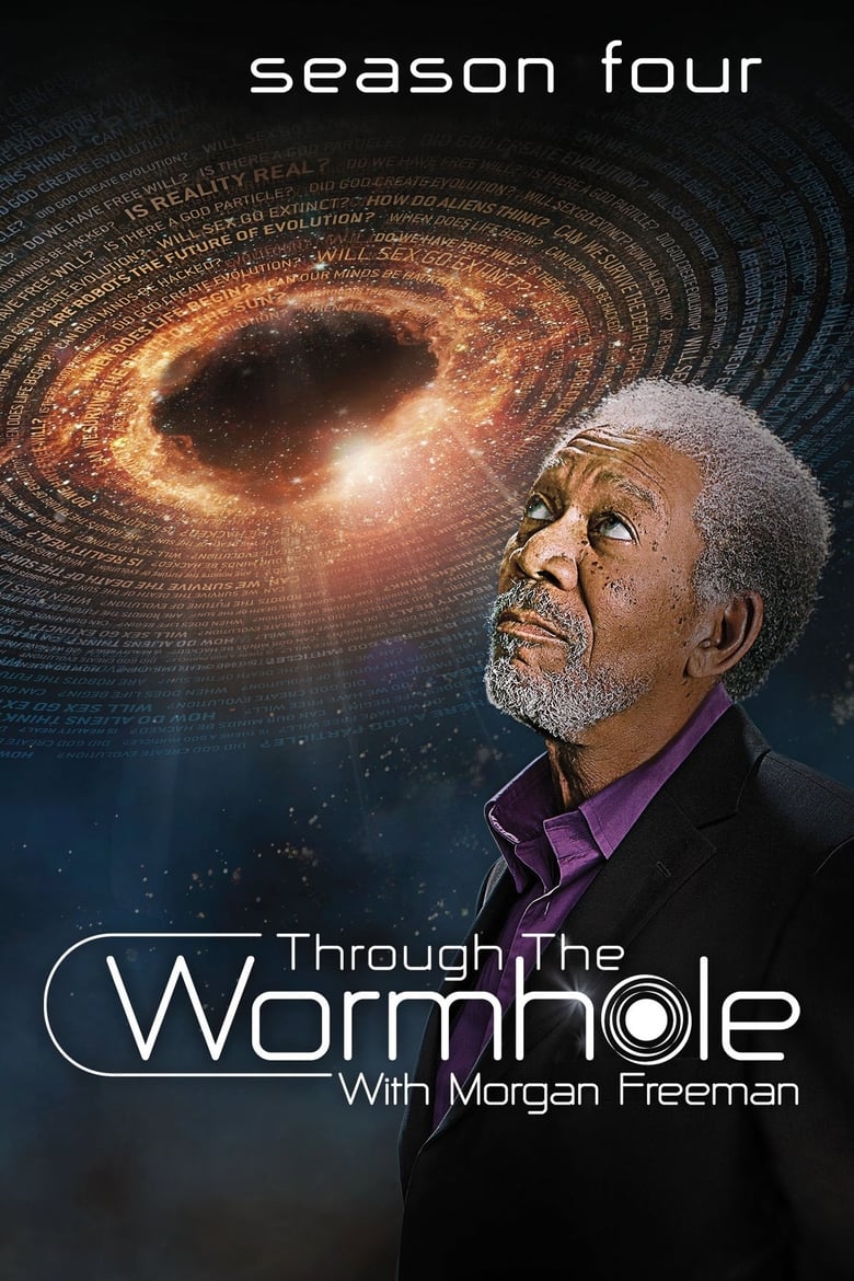 Poster of Episodes in Through The Wormhole - Season 4 - Season 4