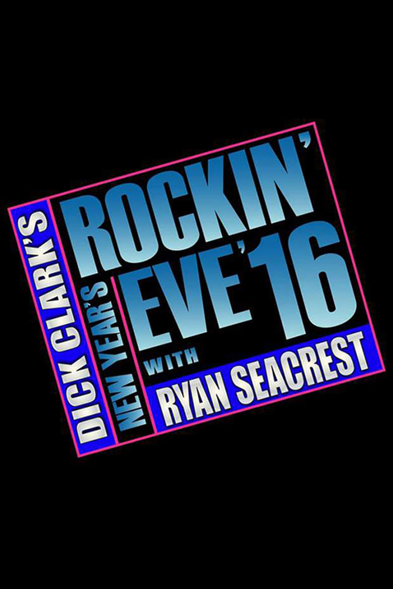 Poster of Episodes in Dick Clark's New Year's Rockin' Eve With Ryan Seacrest - 2015 - 2015