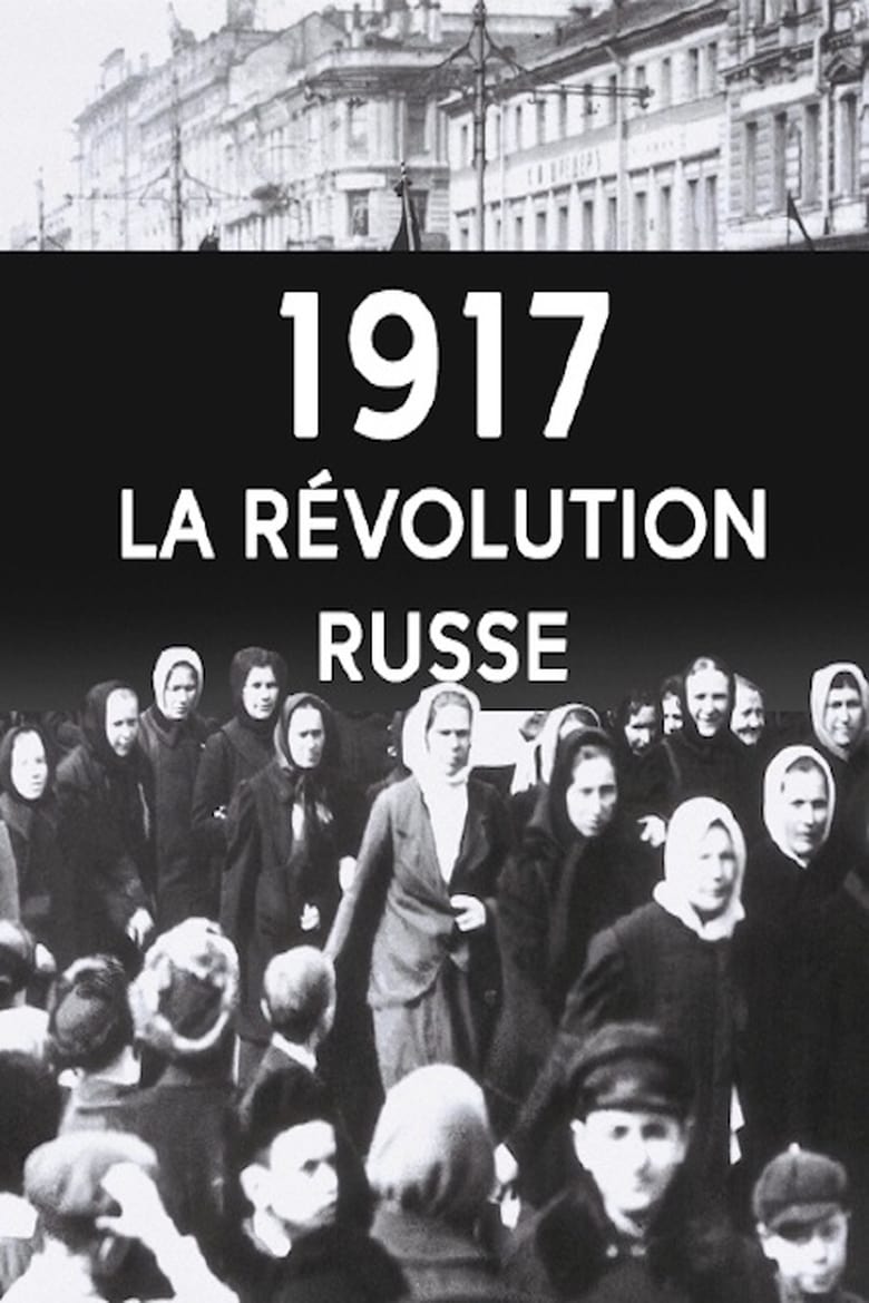 Poster of 1917 - La Révolution Russe