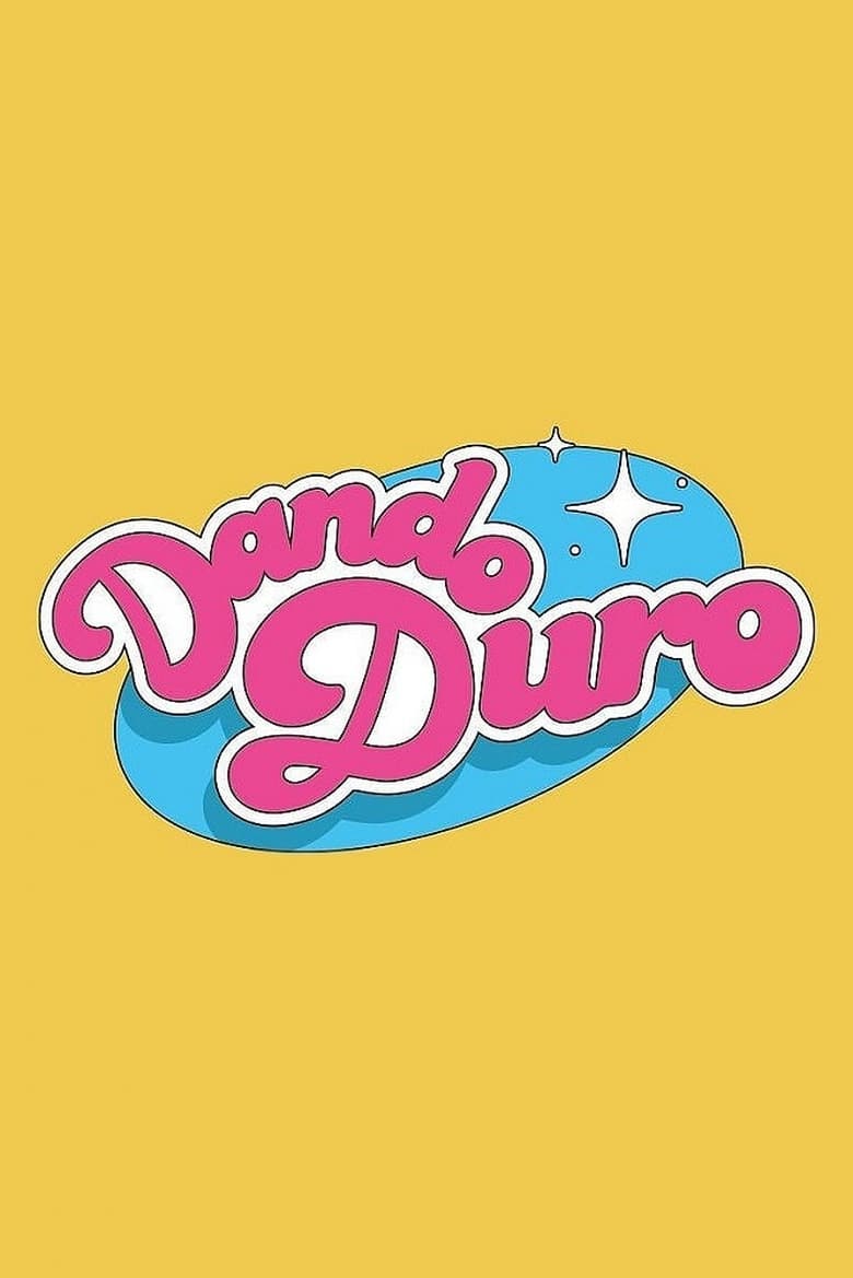 Poster of Episodes in Dando Duro - Season 1 - Season 1