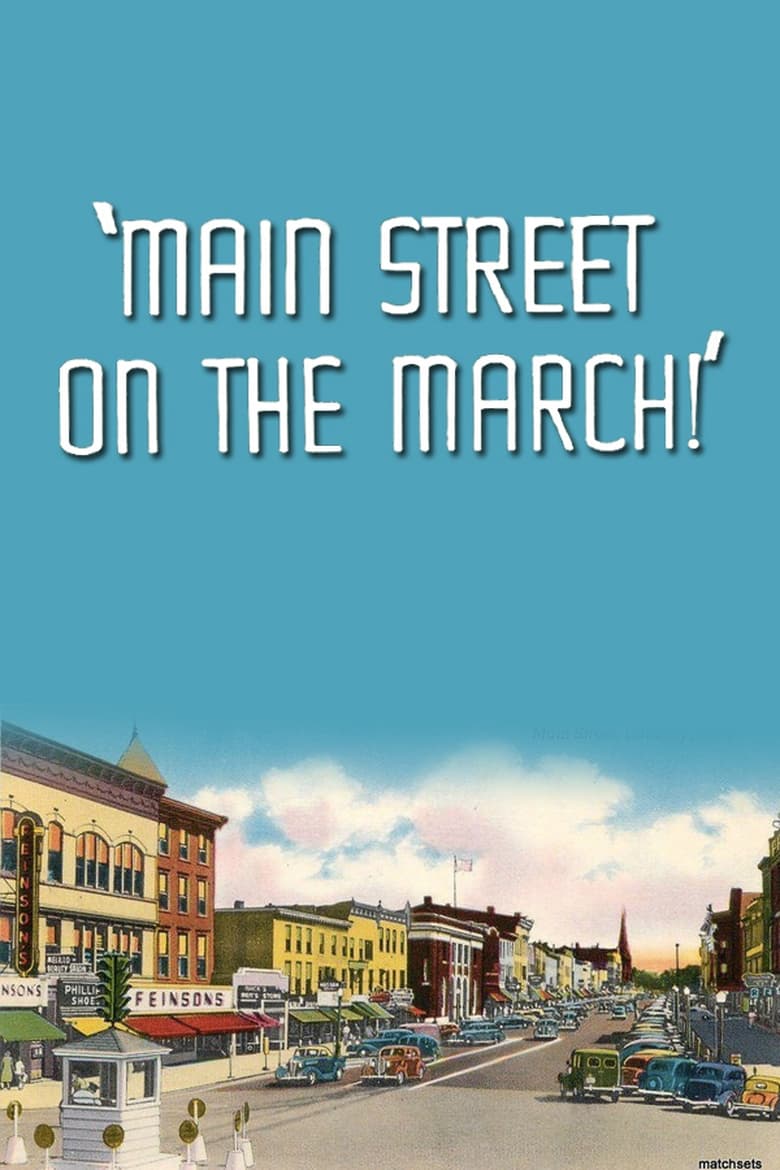 Poster of Main Street on the March!