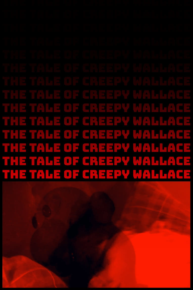 Poster of The Tale of Creepy Wallace