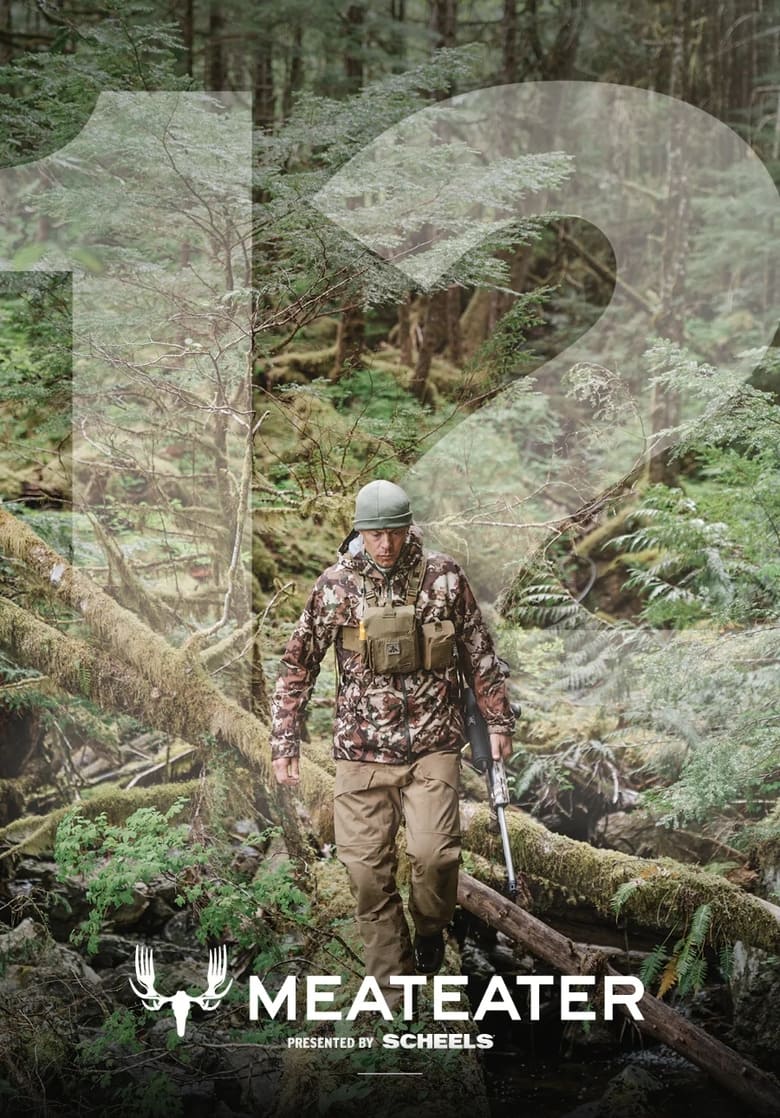 Poster of Episodes in MeatEater - Season 12 - Season 12