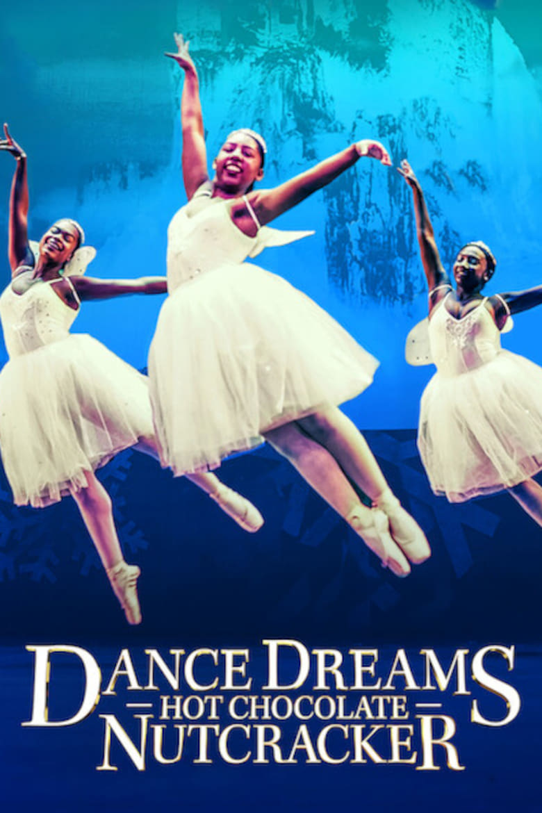 Poster of Dance Dreams: Hot Chocolate Nutcracker