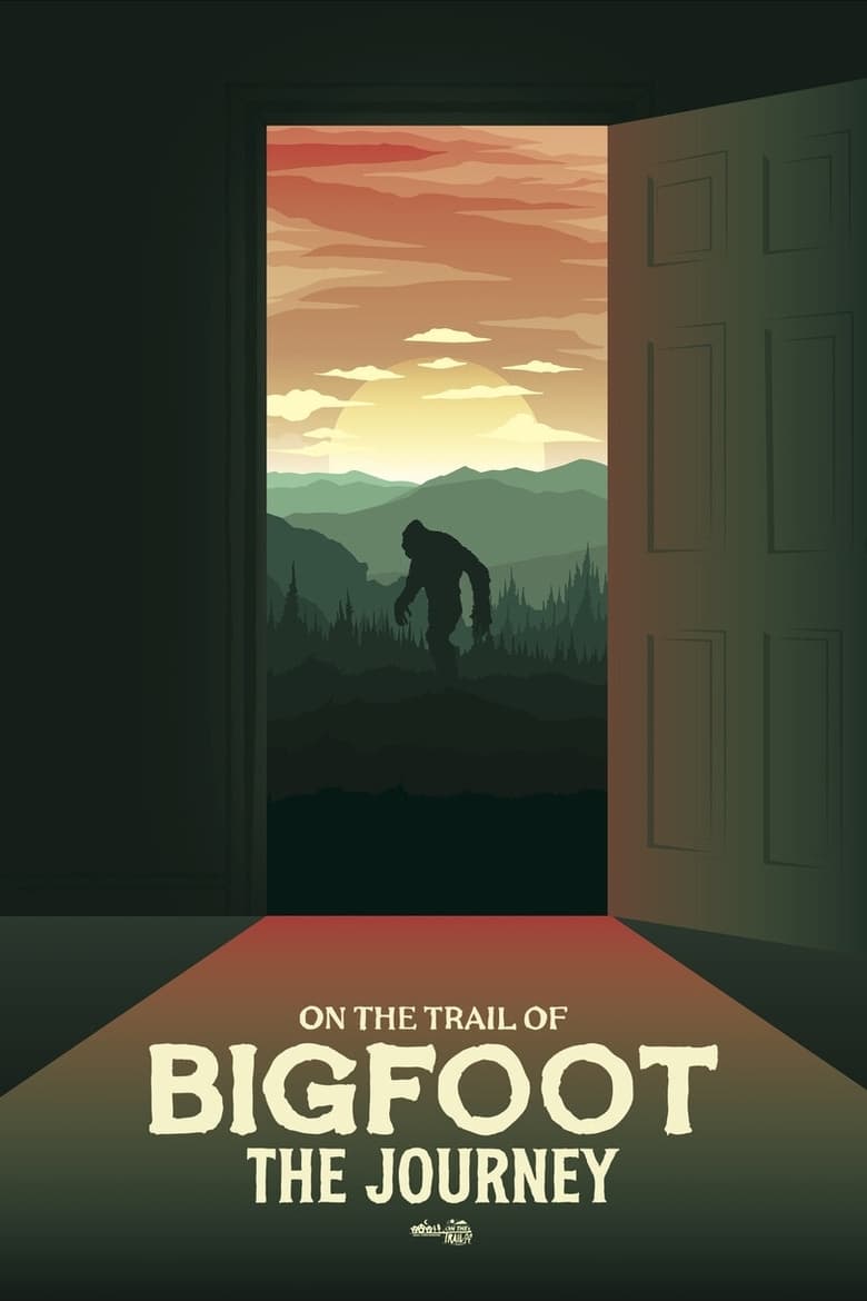 Poster of On the Trail of Bigfoot: The Journey