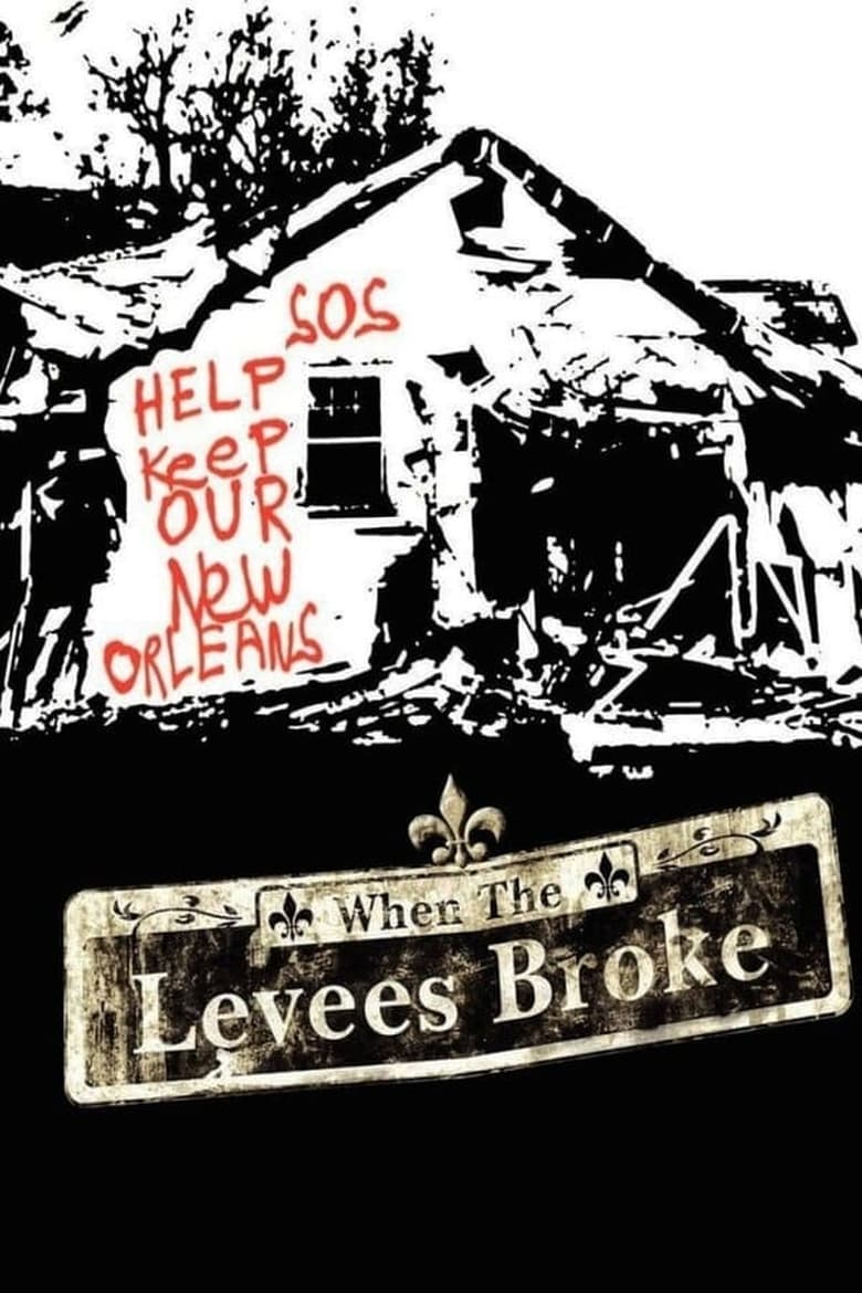 Poster of Episodes in When The Levees Broke  A Requiem In Four Acts - Season 1 - Season 1