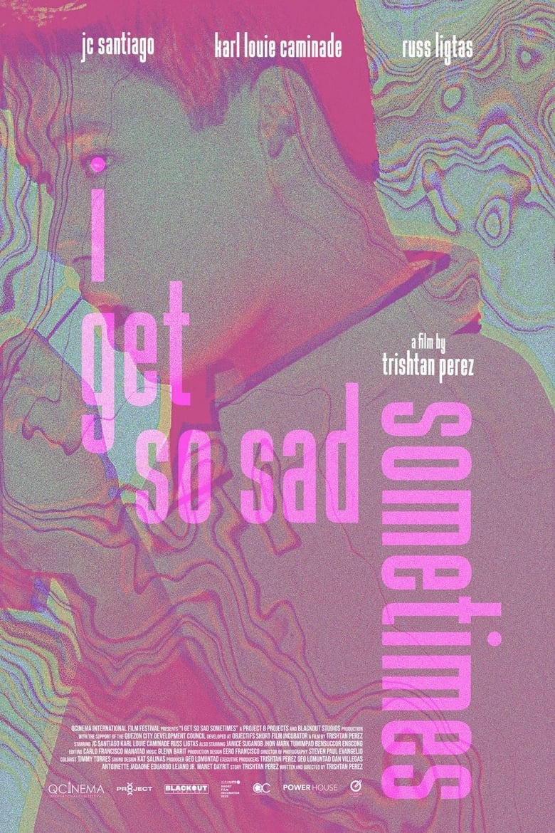 Poster of I Get So Sad Sometimes