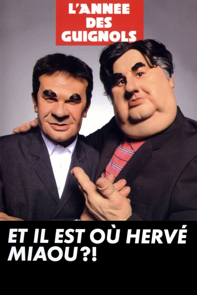 Poster of L'année des guignols - Et il est où Hervé Miaou ?!