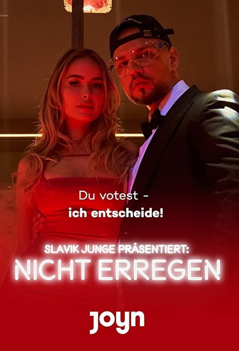 Poster of Slavik Junge präsentiert: Nicht erregen