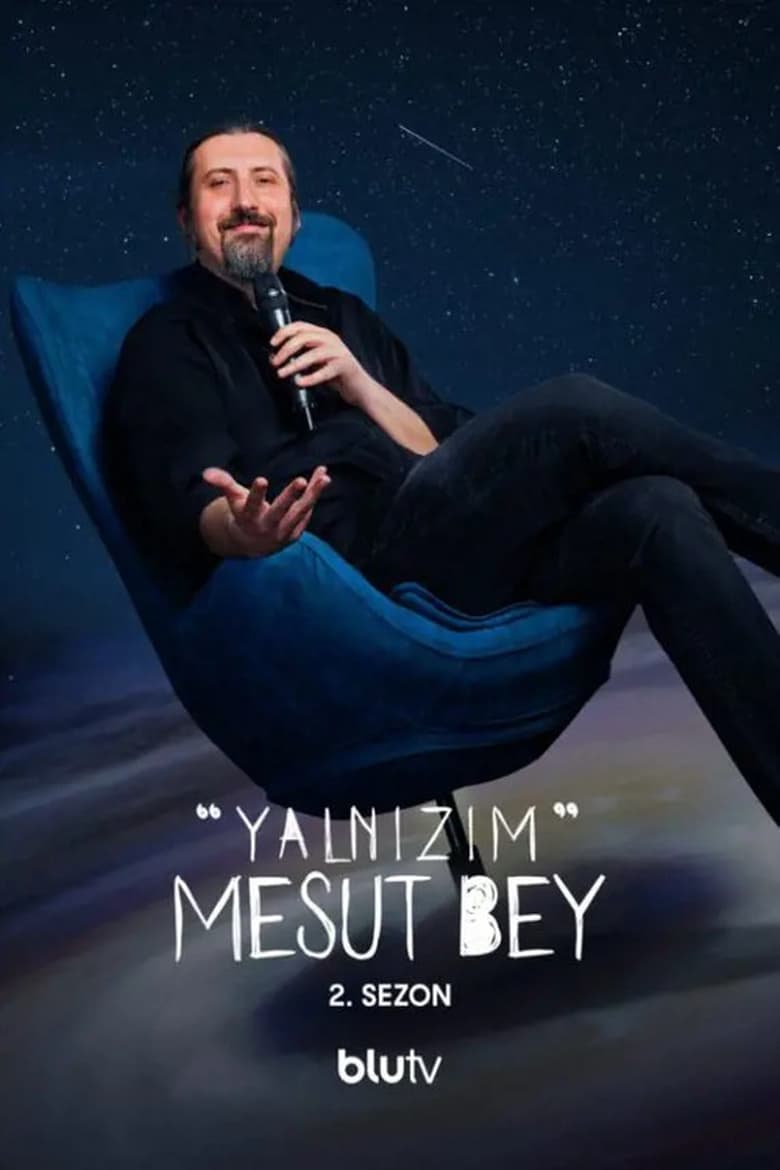 Poster of Episodes in Yalnizim Mesut Bey - Season 2 - Season 2