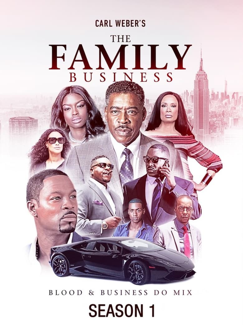 Poster of Episodes in Carl Weber's The Family Business - Season 1 - Season 1