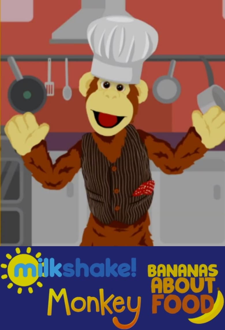 Poster of Milkshake! Monkey: Bananas About Food