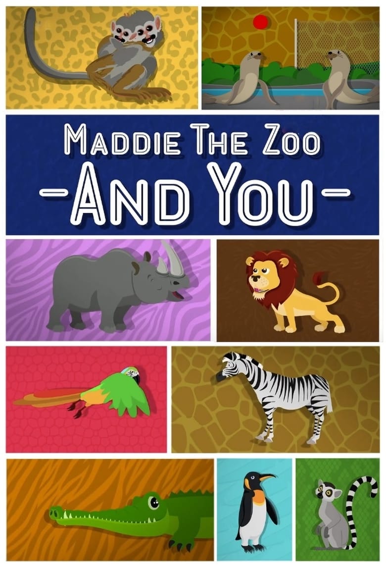 Poster of Maddie, the Zoo and You