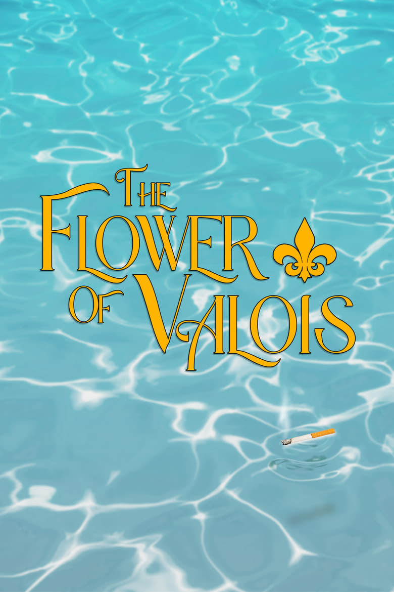 Poster of The Flower of Valois