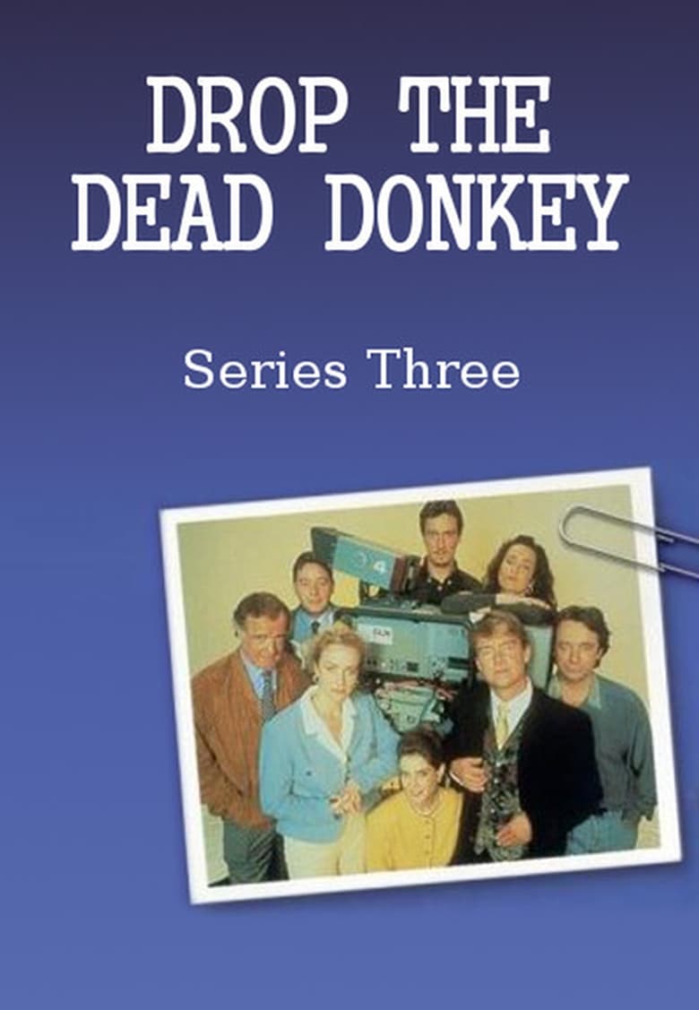 Poster of Episodes in Drop The Dead Donkey - Season 3 - Season 3