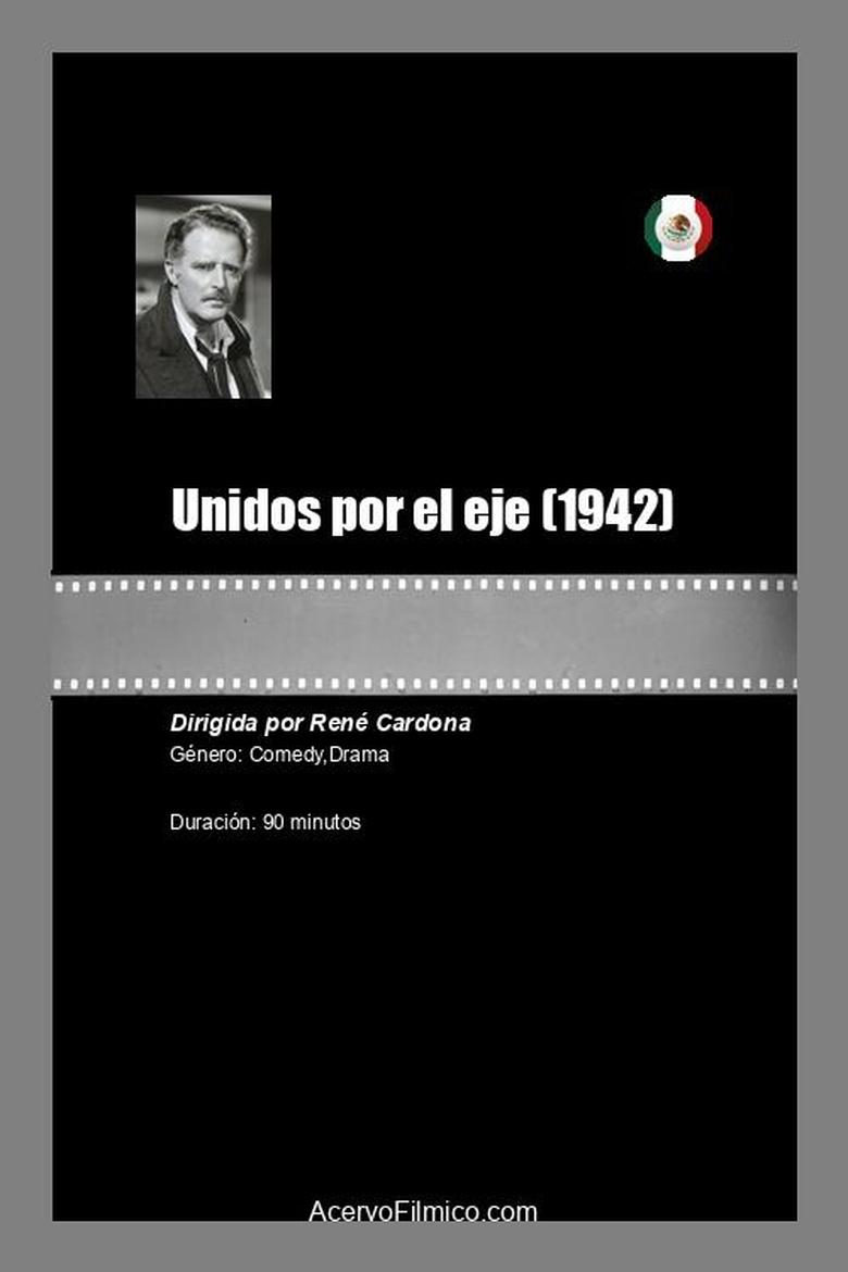 Poster of Unidos por el eje