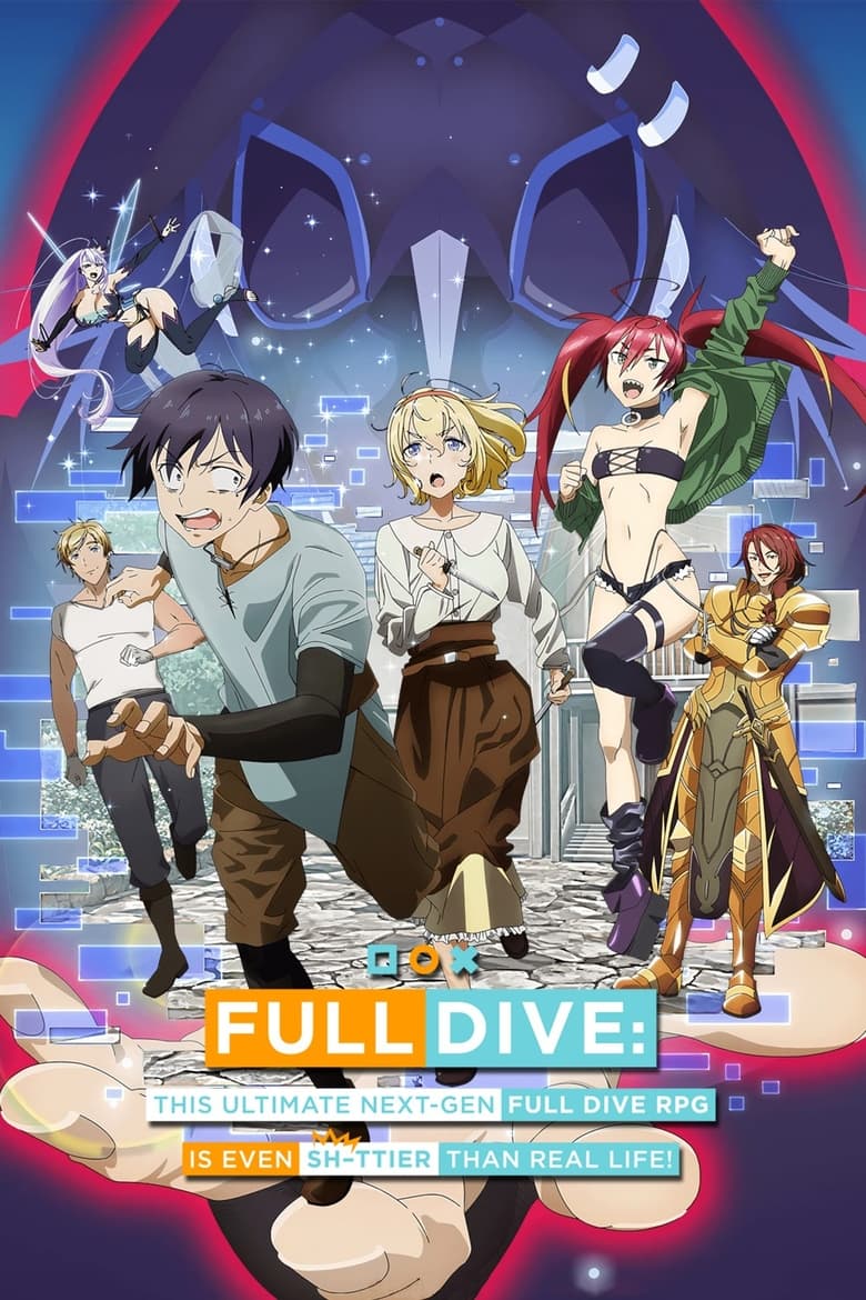 Poster of Full Dive: This Ultimate Next-Gen Full Dive RPG Is Even Shittier Than Real Life!