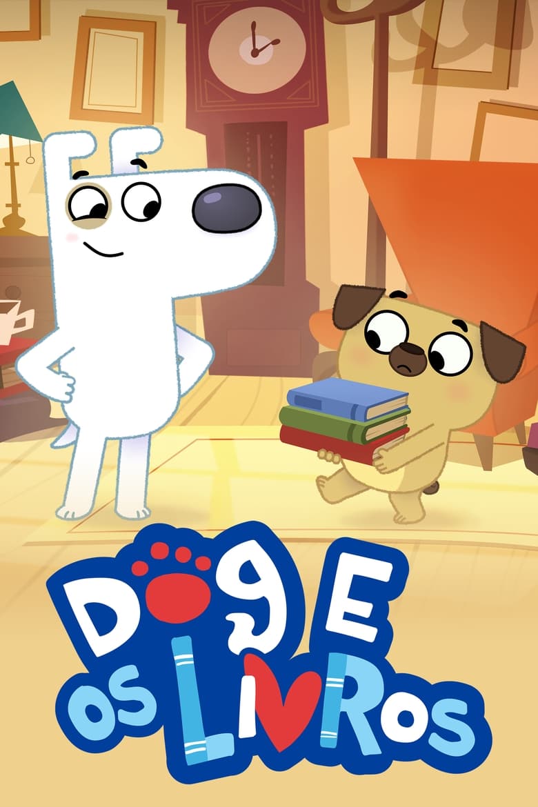 Poster of Episodes in Dog Loves Books - Season 1 - Season 1