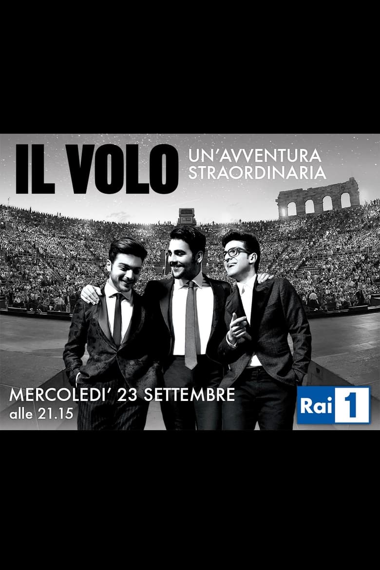 Poster of Il Volo: Un Avventura Straordinaria - Live at the Arena di Verona 2015