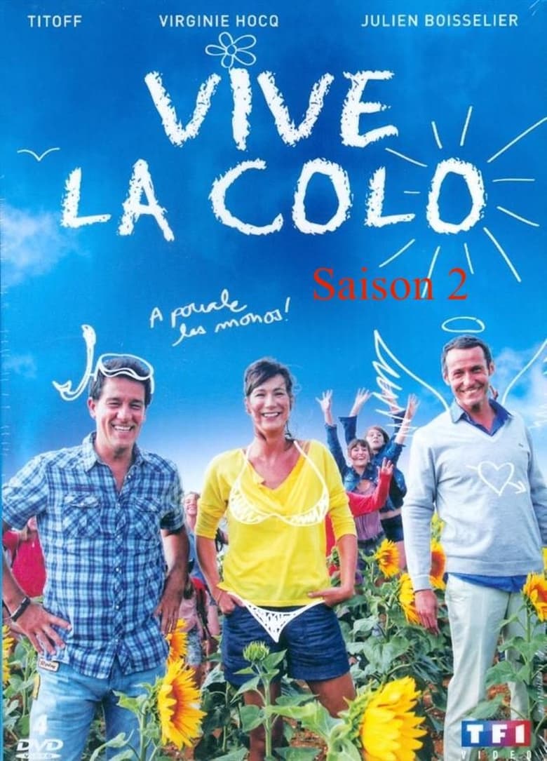 Poster of Episodes in Vive La Colo ! - Season 2 - Season 2