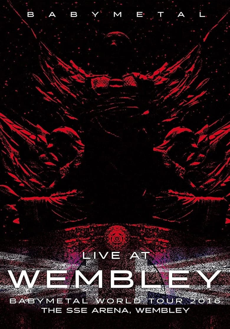 Poster of BABYMETAL - World Tour 2016 - Live at Wembley SSE Arena