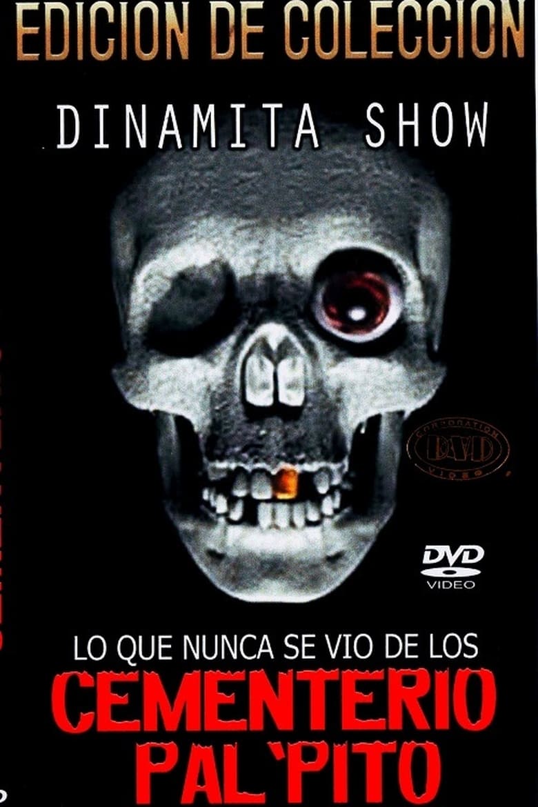 Poster of Dinamita Show: Cementerio Pal Pito 7