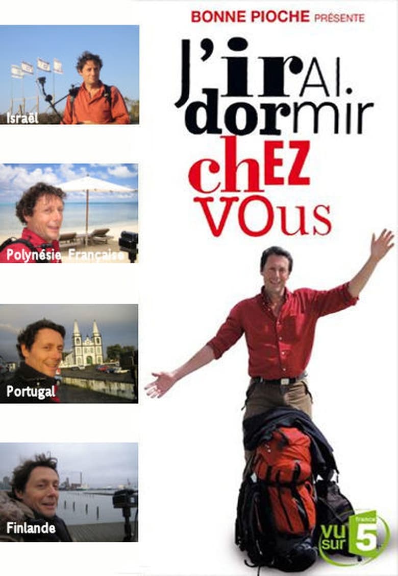 Poster of Cast and Crew in J'irai Dormir Chez Vous - Season 2 - Episode 3 - Episode 3