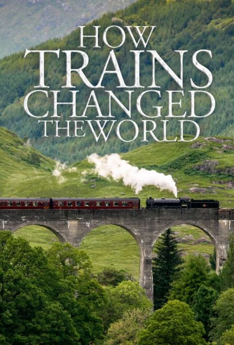 Poster of How Trains Changed the World