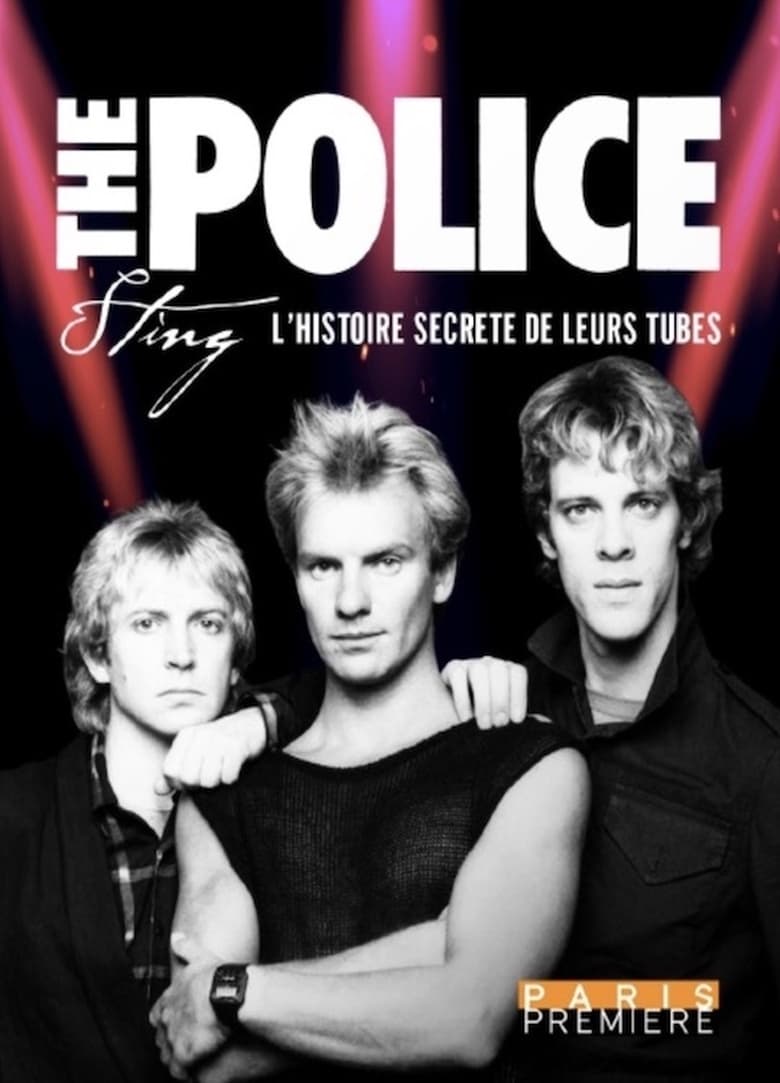 Poster of The Police & Sting - L'Histoire secrète de leurs tubes