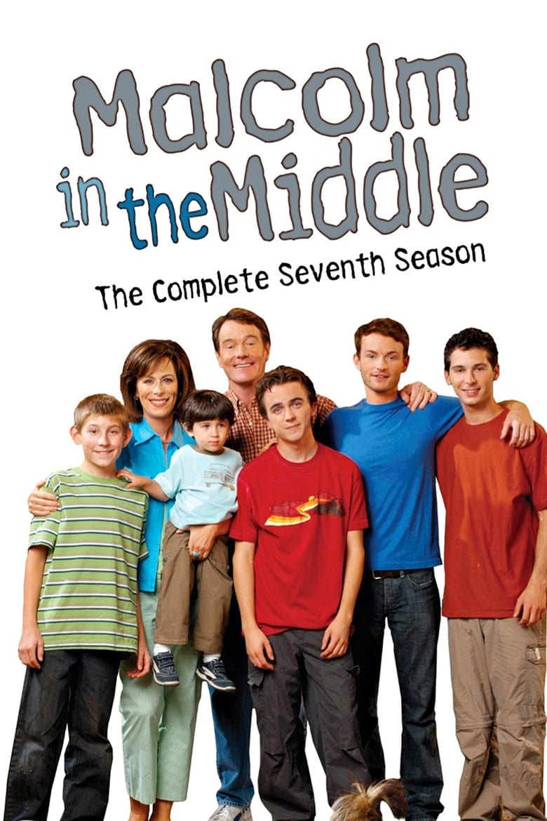 Poster of Episodes in Malcolm In The Middle - Season 7 - Season 7