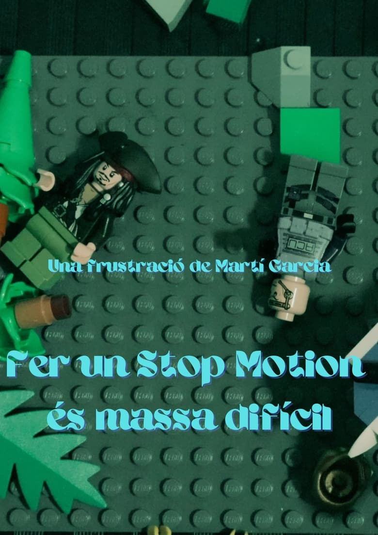 Poster of Fer un Stop Motion és massa difícil