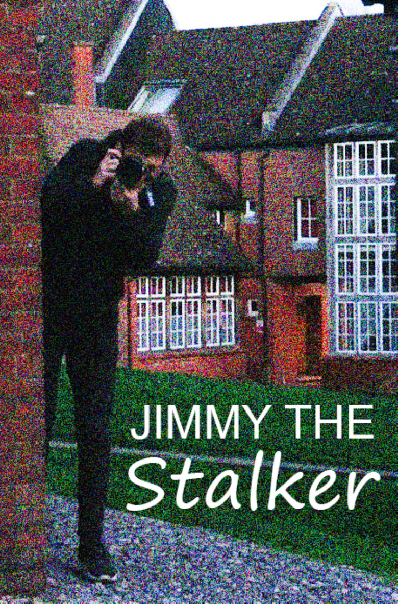 Poster of Jimmy The Stalker