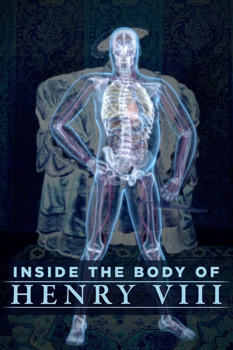 Poster of Inside the Body of Henry VIII