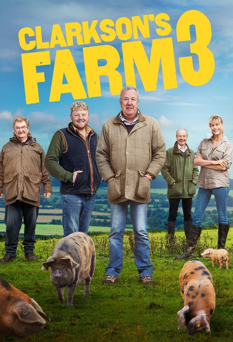 Poster of Episodes in Clarkson's Farm - Season 3 - Season 3