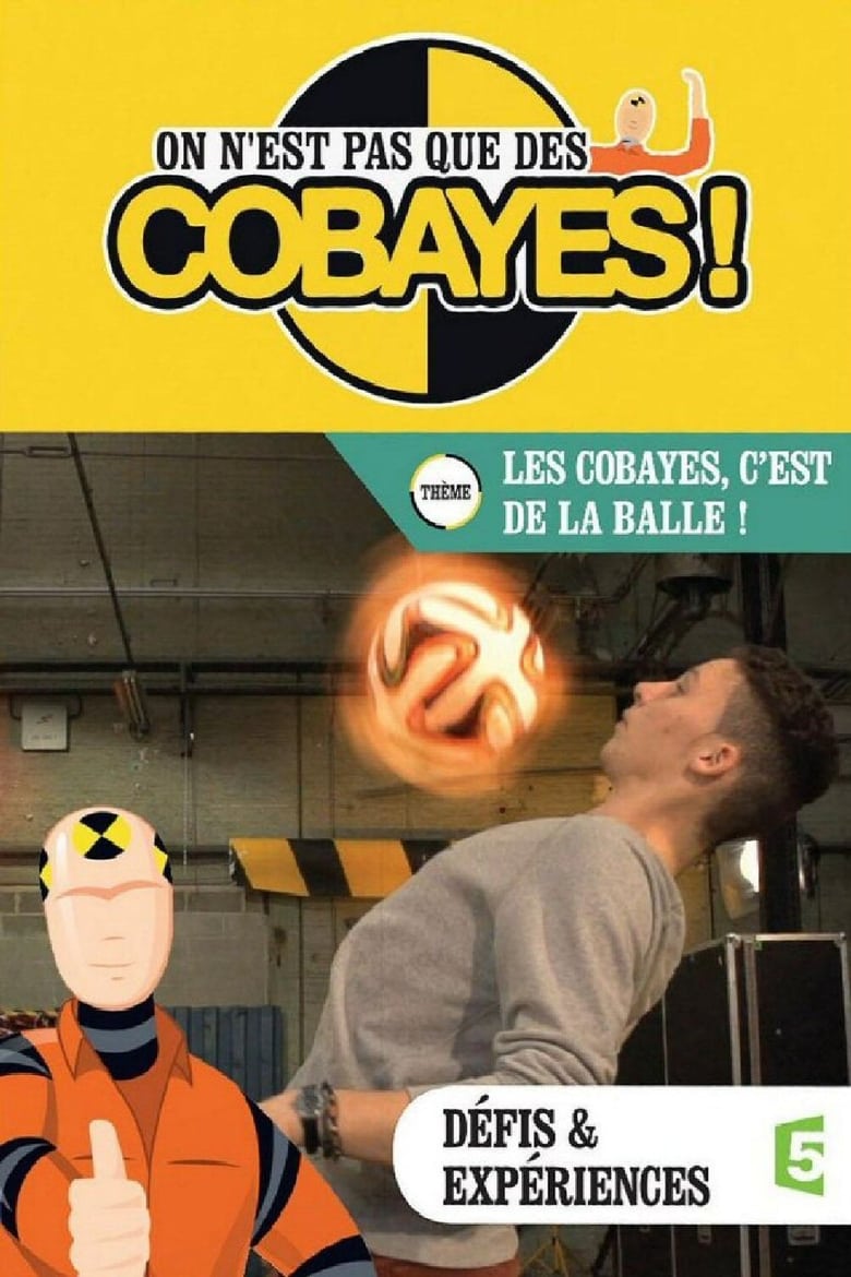 Poster of Episodes in On N'est Pas Que Des Cobayes ! - Season 1 - Season 1