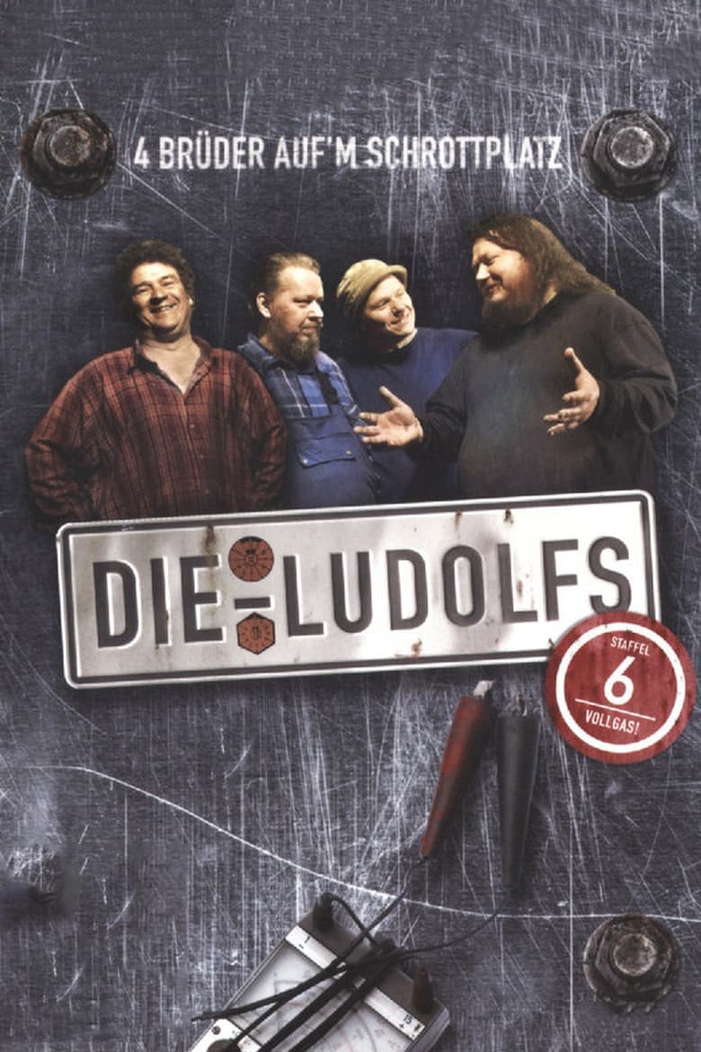 Poster of Episodes in Die Ludolfs – 4 Brüder Auf'm Schrottplatz - Season 6 - Season 6