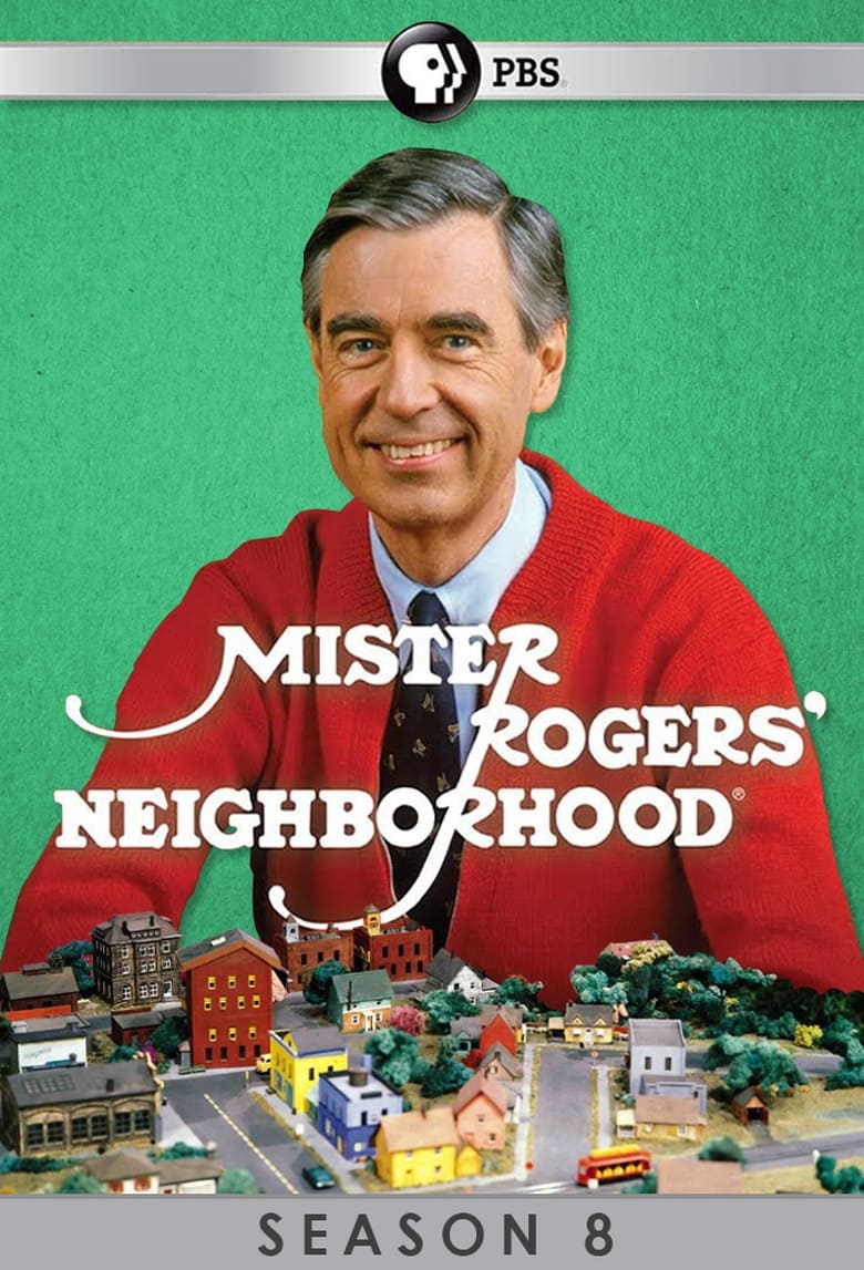 Poster of Episodes in Mister Rogers' Neighborhood - Season 8 - Season 8