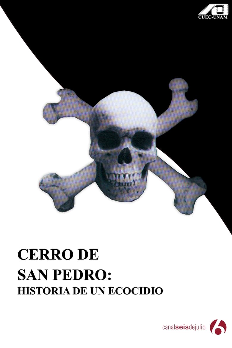 Poster of Cerro de San Pedro: Historia de un ecocidio