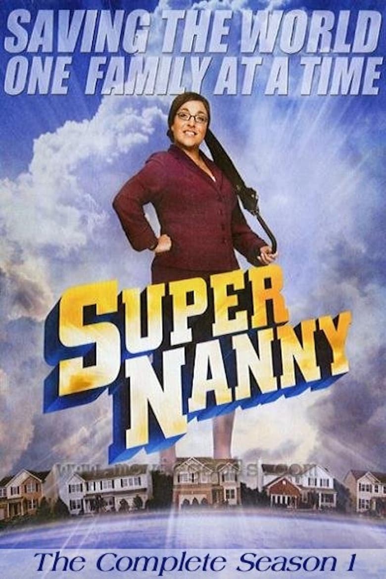 Poster of Episodes in Supernanny - Season 1 - Season 1