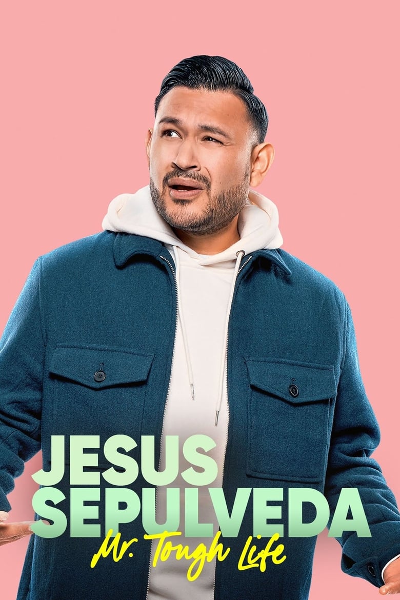 Poster of Entre Nos Presents: Jesus Sepulveda: Mr. Tough Life