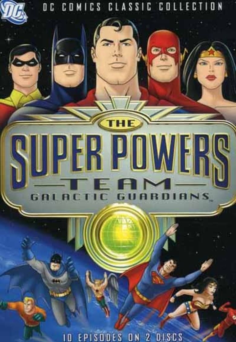 Poster of Episodes in The Super Powers Team  Galactic Guardians - Season 1 - Season 1