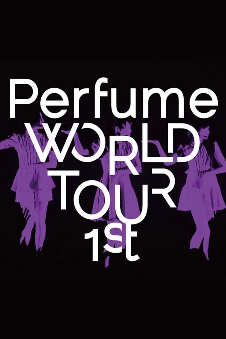 Poster of Perfume World Tour 1st