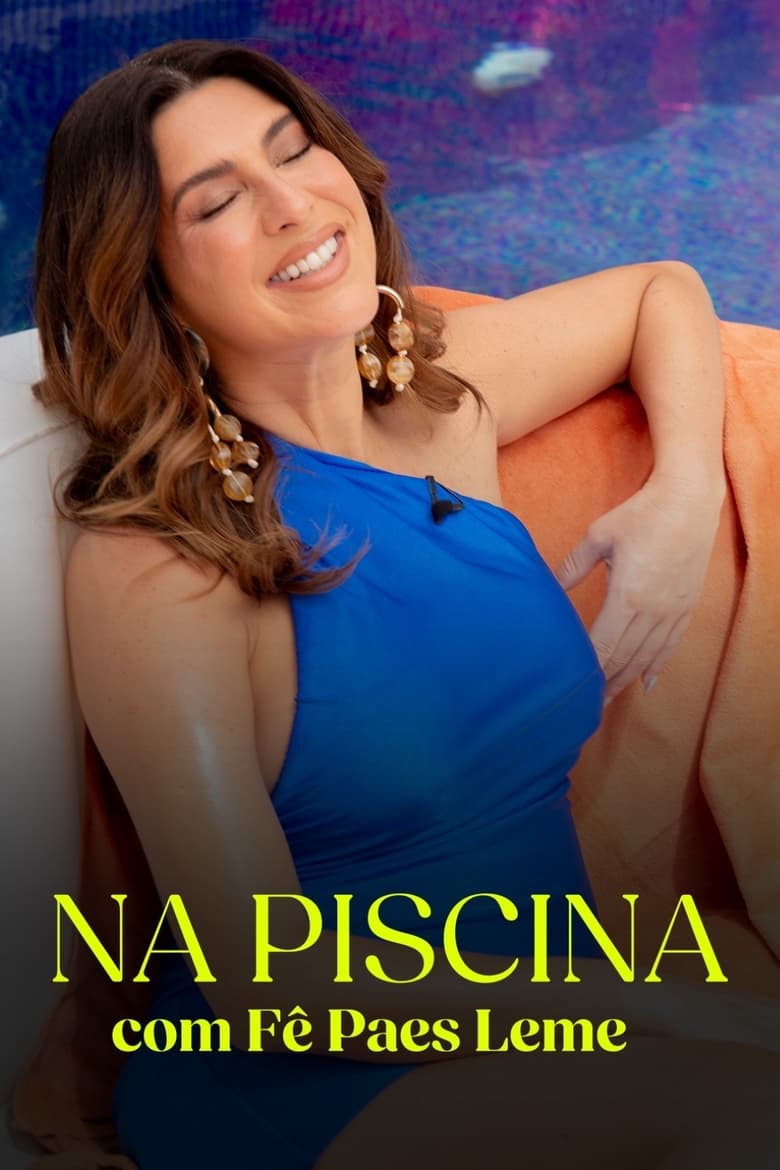 Poster of Na Piscina, Com Fê Paes Leme