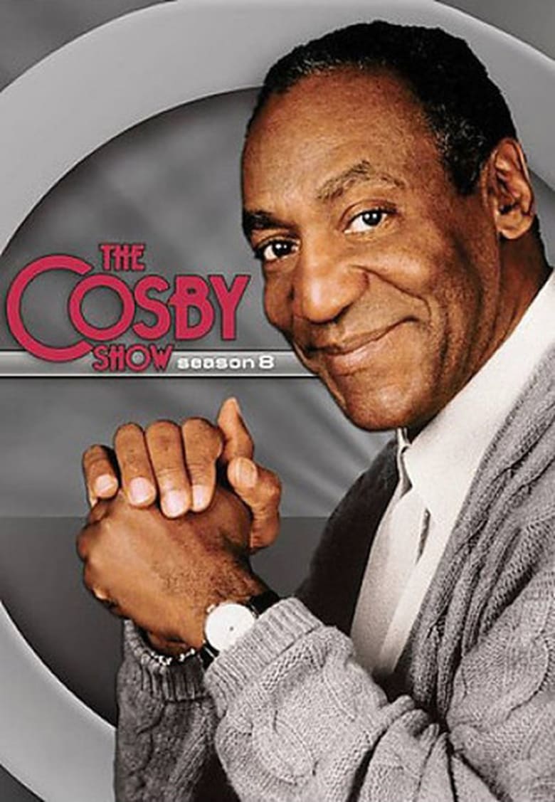 Poster of Episodes in The Cosby Show - Season 8 - Season 8