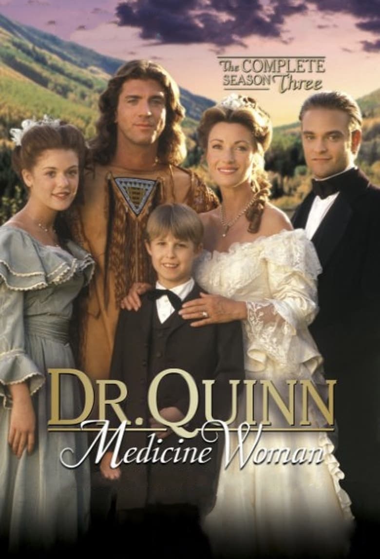 Poster of Episodes in Dr. Quinn, Medicine Woman - Season 3 - Season 3